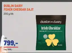 Metro DUBLIN DAIRY FEHÉR CHEDDAR SAJT ajánlat