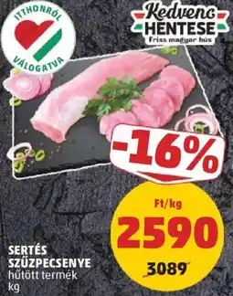 PENNY Kedvenc Hentese Sertes szuzpecsenye ajánlat