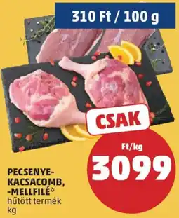 PENNY Pecseneve-kacsacomb, -mellfilé ajánlat