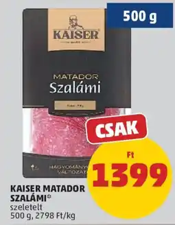 PENNY Kaiser matador szalámi ajánlat