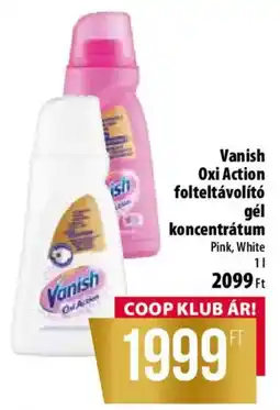 Coop Vanish Oxi Action folteltávolító gél koncentrátum ajánlat