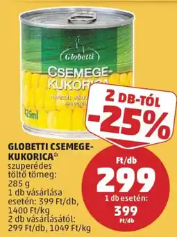 PENNY Globetti csemege-kukorica ajánlat
