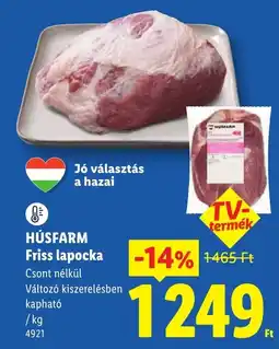 Lidl Húsfarm friss lapocka ajánlat