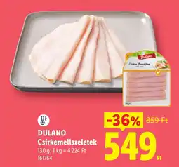 Lidl Dulano csirkemellszeletek ajánlat