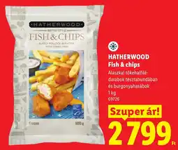 Lidl Hatherwood fish & chips ajánlat