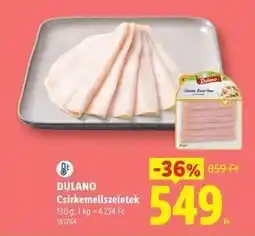 Lidl Dulano Csirkemellszeletek ajánlat