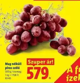 Lidl Mag nélküli piros szőlő ajánlat