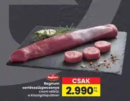 Interspar Regnum sertésszűzpecsenye ajánlat