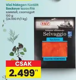 Spar Vici hidegen füstölt Sockeye lazacfilé ajánlat