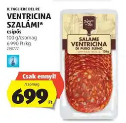 ALDI IL TAGLIERE DEL RE VENTRICINA SZALÁMI ajánlat