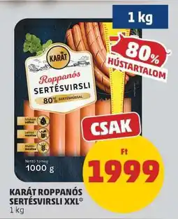 PENNY KARÁT ROPPANÓS SERTÉSVIRSLI XXL ajánlat