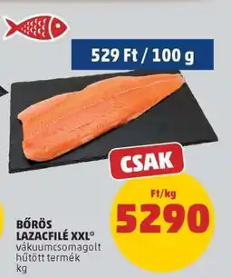 PENNY Bőrös Lazacfilé XXL ajánlat