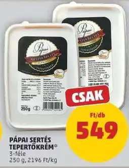 PENNY Pápai Sertés Tepertőkrém ajánlat