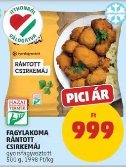 PENNY Fagylakoma Rántott Csirkemáj ajánlat