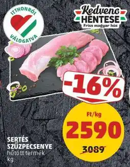 PENNY Sertés szűzpecsenye ajánlat