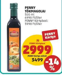 PENNY PENNY TÖKMAGOLAJ ajánlat