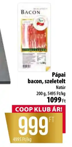 Coop Pápai bacon, szeletelt ajánlat