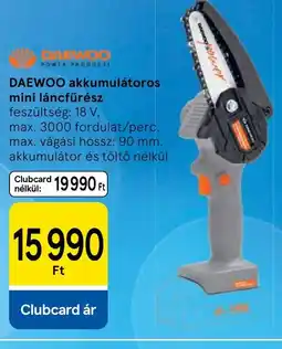 Tesco DaeWoo akkumulátoros mini láncfűrész ajánlat