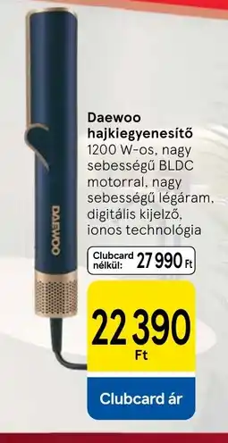 Tesco Daewoo hajkiegyenesítő ajánlat