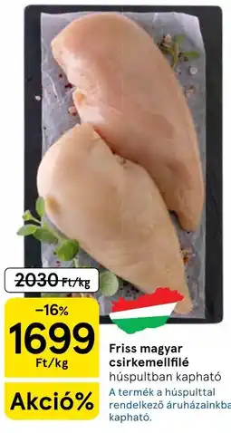 Tesco Friss magyar csirkemellfilé ajánlat