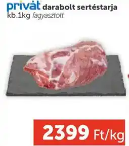 PRIVÁT Privát darabolt sertéstarja ajánlat