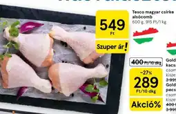 Tesco Tesco magyar csirke alsócomb ajánlat