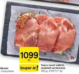 Tesco Tesco csont nélküli, szeletelt sertéstarja ajánlat