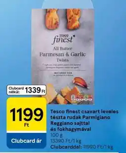 Tesco Tesco finest csavart leveles tészta rudak Parmigiano Reggiano sajttal és fokhagymával ajánlat
