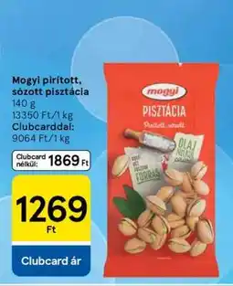 Tesco Mogyi pirított, sózott pisztácia ajánlat