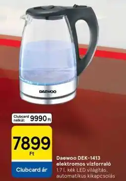 Tesco Daewoo DEK-1413 elektromos vízforraló ajánlat