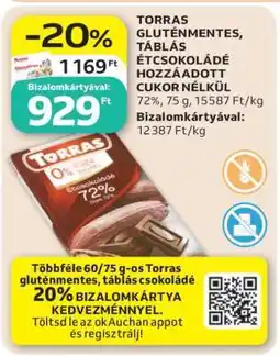 Auchan TORRAS GLUTÉNMENTES TÁBLÁS ÉTCSOKOLÁDÉ HOZZÁADOTT CUKOR NÉLKÜL ajánlat