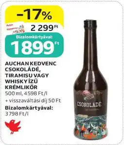 Auchan AUCHAN KEDVENC CSOKOLÁDÉ, TIRAMISU VAGY WHISKY ÍZŰ KRÉMLIKŐR ajánlat