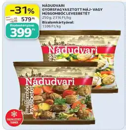 Auchan NÁDUVARI GYORSFAGYASZTOTT MÁJ- VAGY HÚSGOMBÓC LEVESBETÉT ajánlat