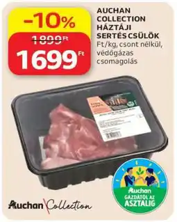 Auchan AUCHAN COLLECTION HÁZTÁJI SERTÉS CSÜLÖK ajánlat