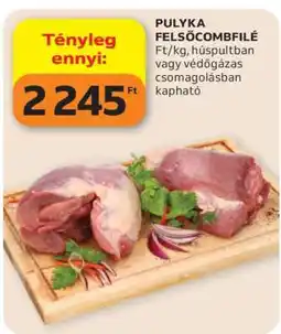Auchan Pulyka felsőcombfilé ajánlat
