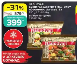 Auchan NÁDUDVARI GYORSFAGYASZTOTT MÁJ- VAGY HÚSGOMBÓC LEVESBETÉT ajánlat