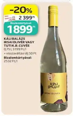 Auchan KÁLI BALÁZS IRSAI OLIVÉR VAGY TUTI K.B. CUVÉE ajánlat