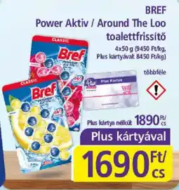 PlusMarket Bref power aktiv / around the loo toalettfrissítő ajánlat
