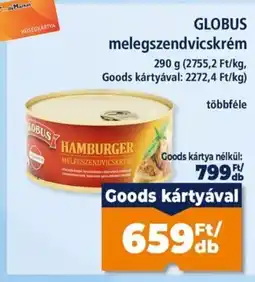 Goods Market Globus melegszendvicskrém ajánlat