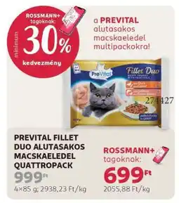 Rossmann PREVITAL FILLET DUO ALUTASAKOS MACSKAELEDEL QUATTROPACK ajánlat