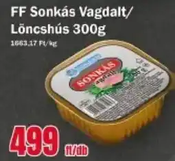FullDiszkont FF Sonkás Vagdalt/ Löncshús ajánlat