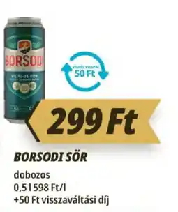 Príma Borsodi sör ajánlat