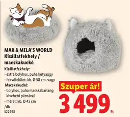 Lidl Max & mila's world kisállatfekhely / macskakuckó ajánlat