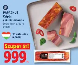 Lidl Pápai hús csípős császársalonna ajánlat
