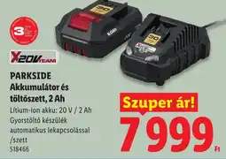 Lidl X20V Team parkside akkumulátor és töltő ajánlat