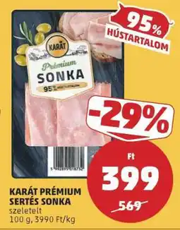 PENNY KARÁT PRÉMIUM SERTÉS SONKA ajánlat