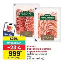 Interspar Kometa Pedranzini Selection Coppa, Pancetta ajánlat