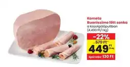 Interspar Kometa Buonissimo főtt sonka ajánlat