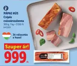 Lidl PÁPAI HÚS Csípős császárszalonna ajánlat