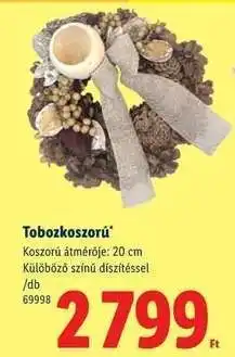 Lidl Tobozkoszorú ajánlat